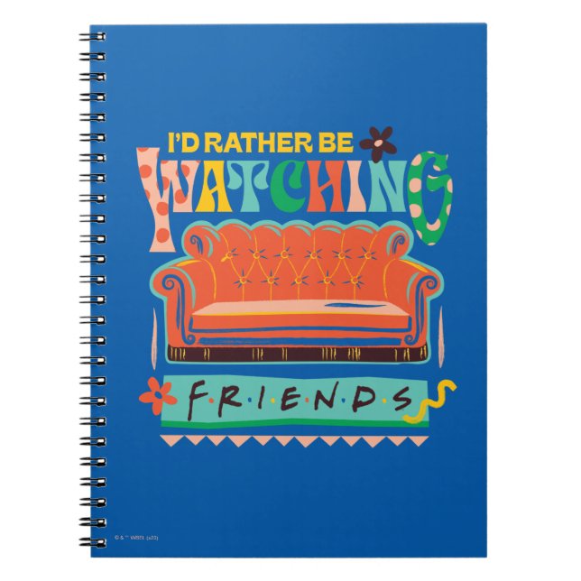 Carnet Je préférerais regarder FRIENDS™ Graphique vibrant (Devant)
