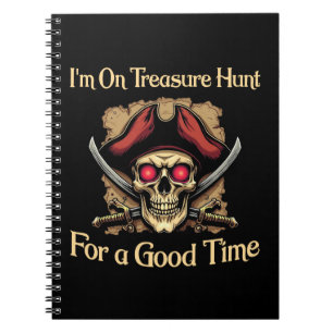 Carnet Je suis à la chasse au trésor pour un bon temps dr