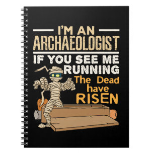 Carnet Je suis archéologue si vous me voyez courir