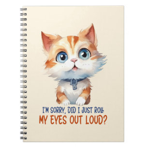 Carnet Je suis désolé, ai-je roulé les yeux dehors ? - Sa