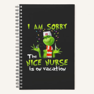 Carnet Je suis désolé que la gentille infirmière soit en 