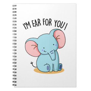 Carnet Je suis l'oreille pour vous Éléphant drôle Pun
