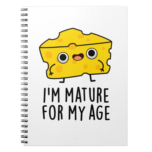 Carnet Je suis Mûr Pour Mon Âge Blague Fromage Drôle (Devant)