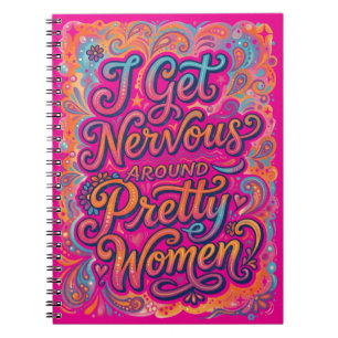 Carnet Je suis nerveux autour des jolies femmes Humour so