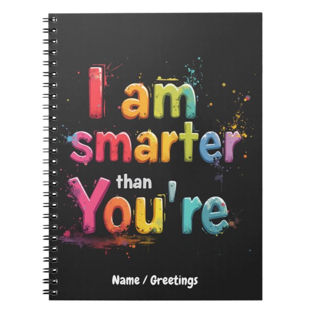 Carnet Je suis plus intelligent que vous êtes drôle Desig (Devant)