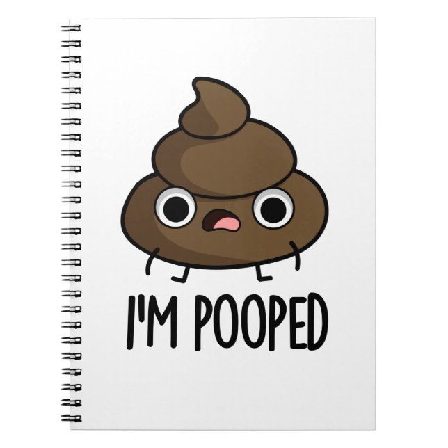 Carnet Je suis Pooped Funny Poo Pun (Devant)