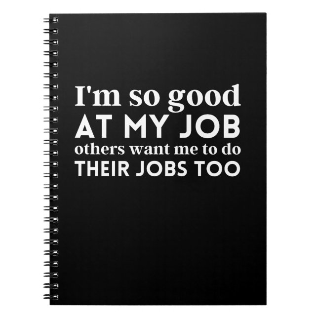 Carnet Je suis si bon dans mon travail (Devant)