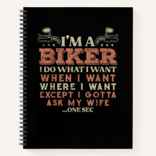 Carnet Je suis un motard je fais ce que je veux drôle de 