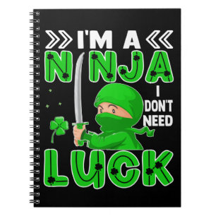 Carnet Je suis un ninja, je n'ai pas besoin de chance St.