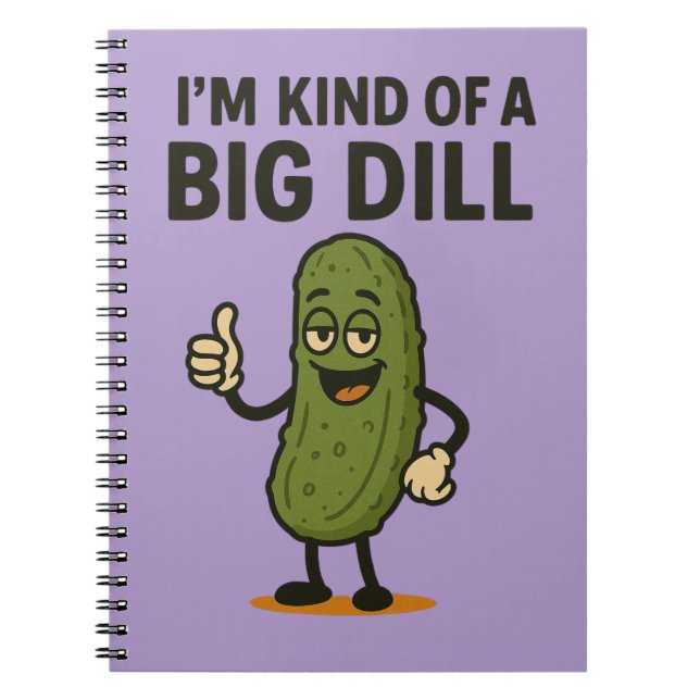Carnet Je suis une sorte de Big Dill (Devant)