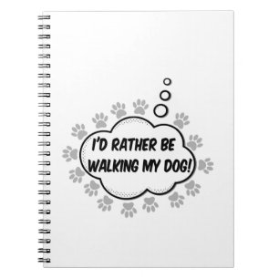 Carnet Je Veux Plutôt Marcher Mon Chien
