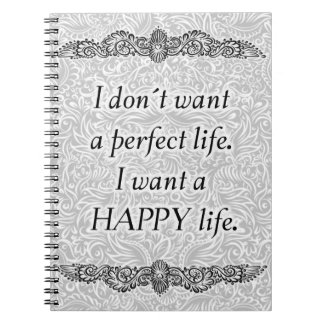 Carnet Je veux une vie heureuse - Citation positive