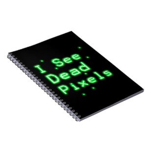 Carnet Je vois les pixels morts