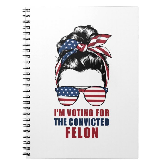 Carnet Je vote pour le condamné Felon Pro Trump 2024 (Devant)