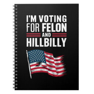 Carnet Je vote pour le criminel et le Hillbilly 2024 Pro