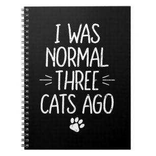 Carnet J'étais normale il y a trois chats Cadeau drôle de