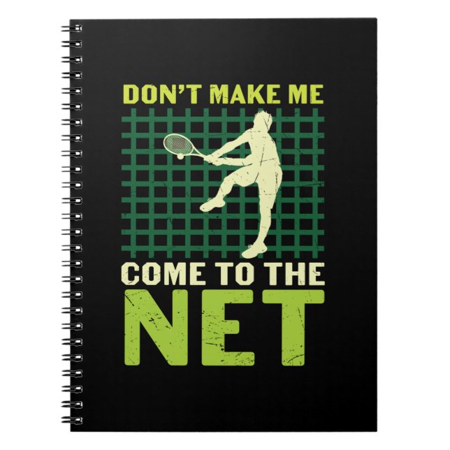 Carnet Joueur de tennis | Ne Me Faites Pas Venir Sur Le N (Devant)