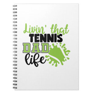 Carnet Joueur de tennis   Vivre cette vie de papa de tenn