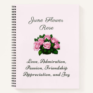 Carnet Juin Mois de naissance Fleur Rose intemporel flora