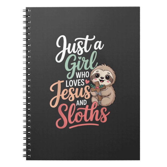 Carnet Just A Girl Who Loves Jesus and Sloths T-Shirt (Devant)
