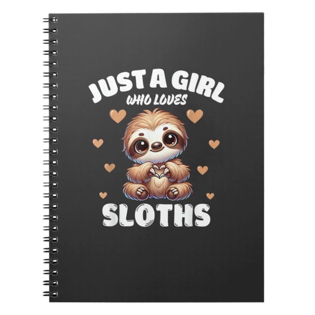 Carnet Just A Girl Who Loves Sloths, Cute Sloth Lovers T- (Devant)