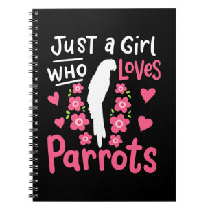 Carnet Juste Une Fille Qui Aime Le Perroquet