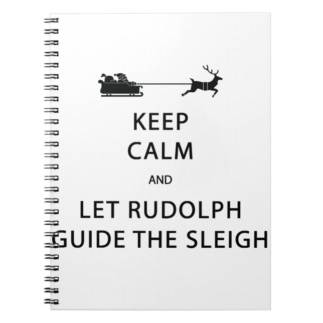 Carnet Keep Calm Let Rudolph Guide Sleigh (Devant)