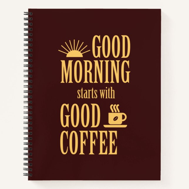 Carnet La bonne matinée commence avec un bon café (Devant)