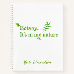 Carnet La botanique c'est dans ma nature amusant