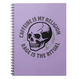 CARNET LA CAFFÉINE EST MA RELIGION. LA FUREUR EST LE RITU
