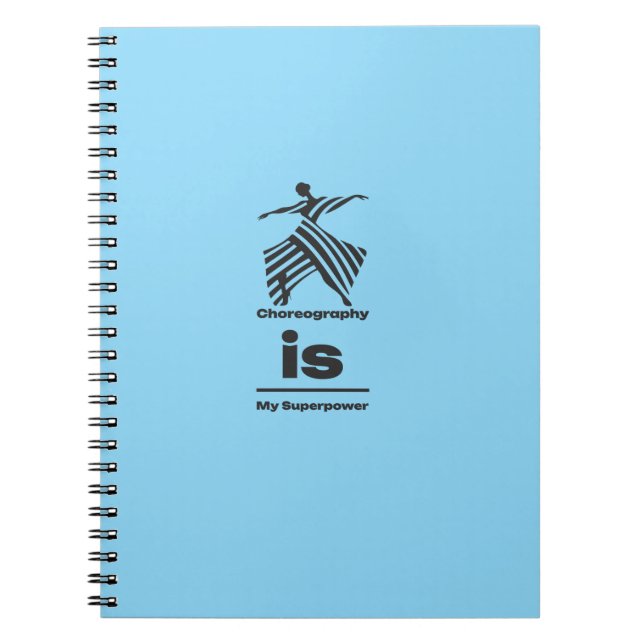 Carnet La Chorégraphie Est Mon Superpouvoir (Devant)