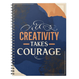 Carnet La créativité exige du courage