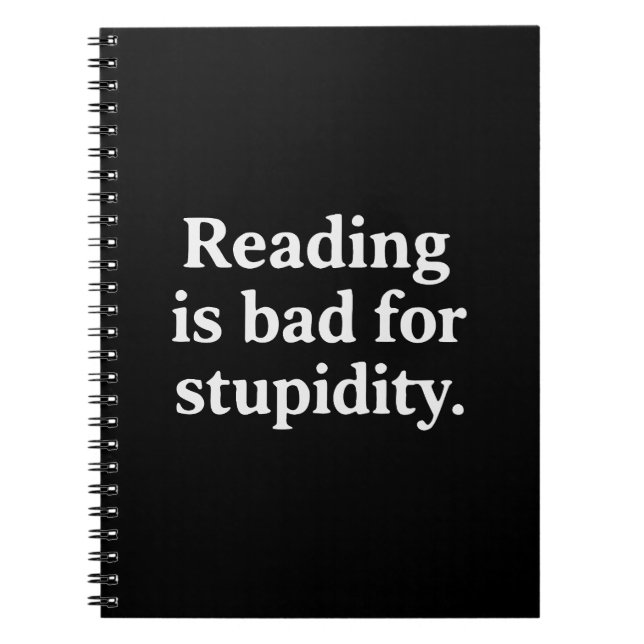 Carnet La lecture est mauvaise pour la stupidité (Devant)