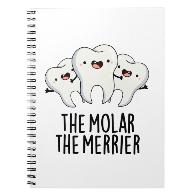 Carnet La molaire est plus joyeuse Blague drôle de dentis (Devant)