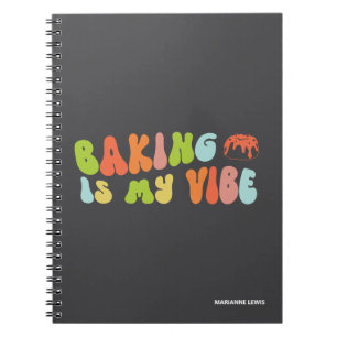 Carnet La pâtisserie est mon truc, boulanger coloré et gr