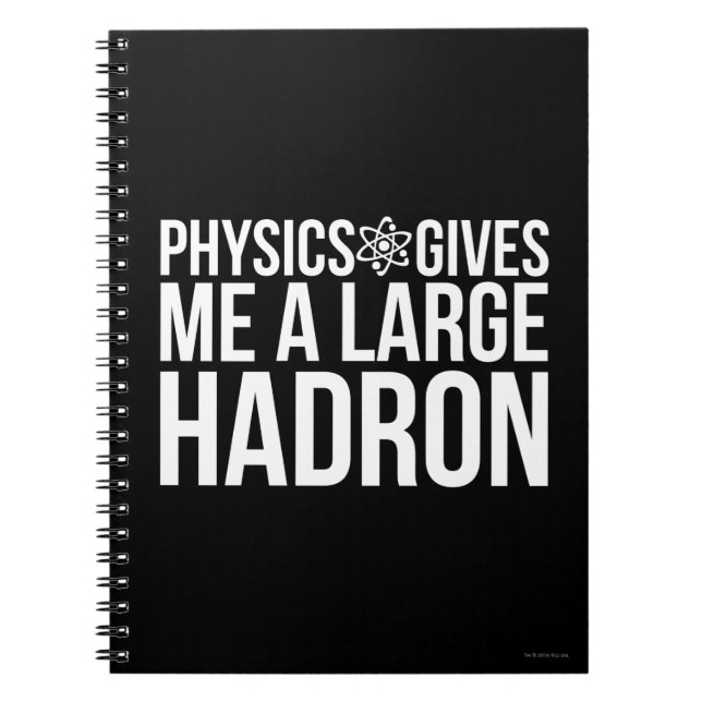 Carnet La physique me donne un grand Hadron (Devant)