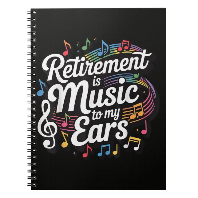 Carnet La retraite est musique à mes oreilles (Devant)