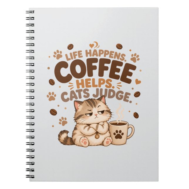 Carnet La vie arrive, le café aide, les chats jugent - Ca (Devant)