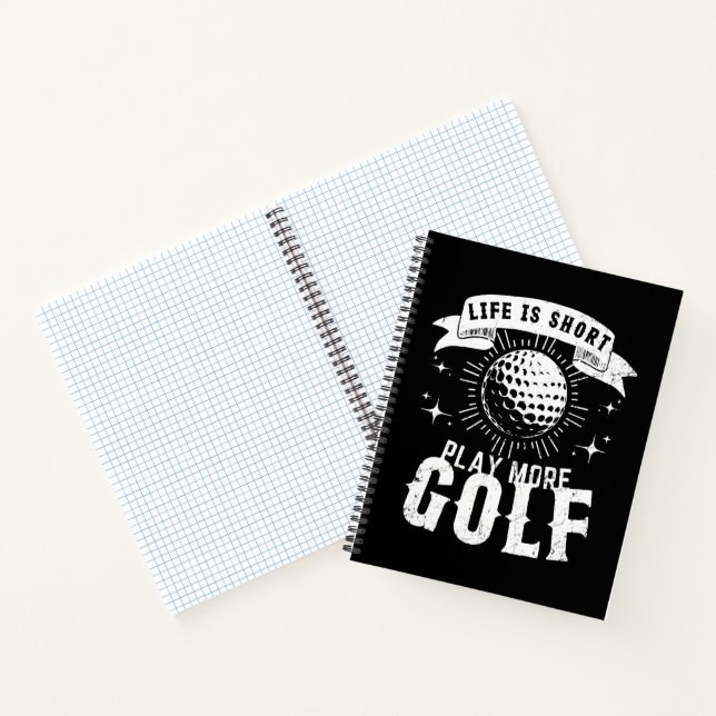 Carnet La vie est courte. Jouez plus au golf (Intérieur)