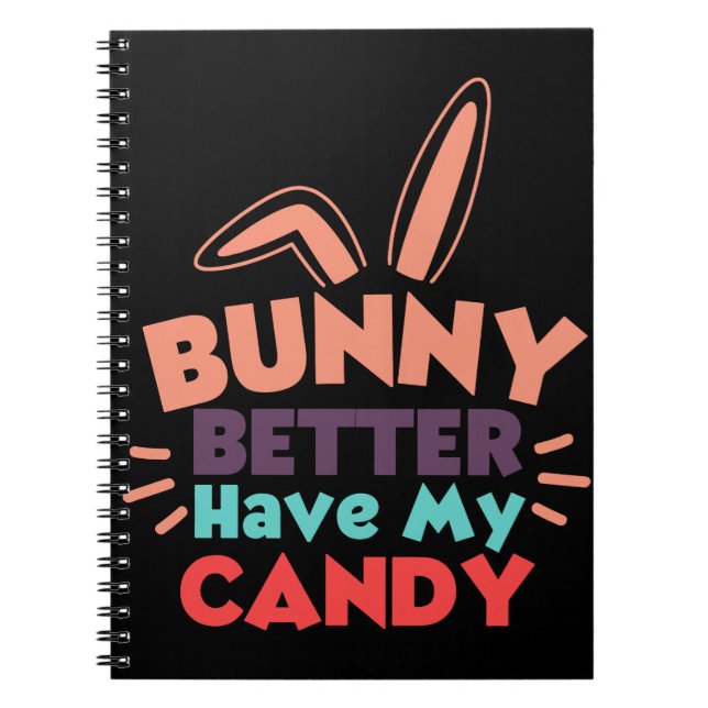Carnet Lapin Mieux Avoir Mes Bonbons (Devant)