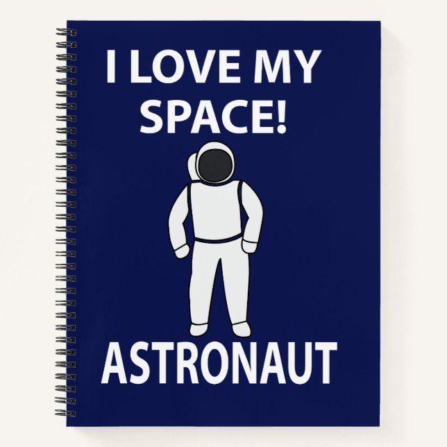 Carnet L'astronaute I Love My Space Astronaut (Devant)