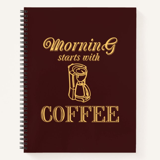 Carnet Le matin commence avec du café (Devant)