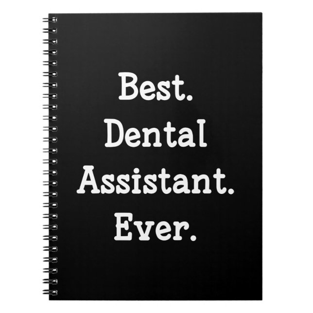 Carnet Le meilleur. Assistant dentaire. Jamais (Devant)