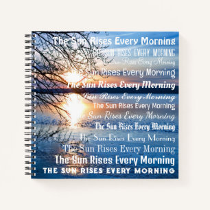 Carnet "Le Soleil se lève tous les matins" Photo de l'heu