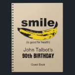 Carnet Le sourire est bon pour la santé 90e Anniversaire<br><div class="desc">Le sourire est bon pour la santé   la banane. Conception sur 90th Birthday Guest Book. Invitation correspondante et plus... </div>