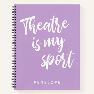 Carnet Le théâtre est mon Sport mignon Lilac violet Perso