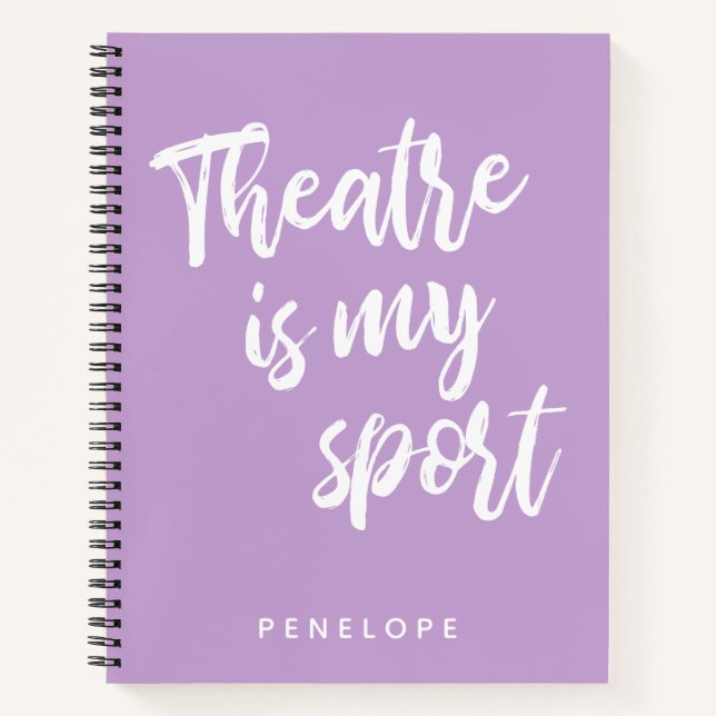 Carnet Le théâtre est mon Sport mignon Lilac violet Perso (Devant)