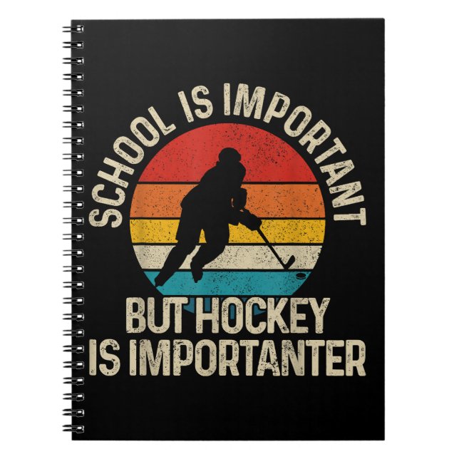 Carnet L'École Est Importante, Mais Le Hockey Est Importa (Devant)