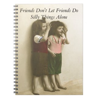 Carnet Les amis ne laissent pas des amis font seules des
