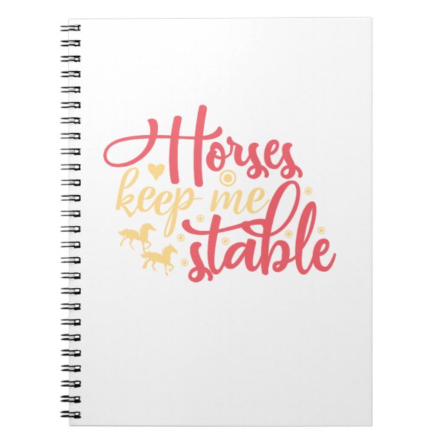 Carnet Les chevaux me gardent stable (Devant)